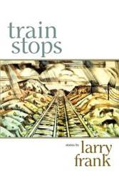 Train Stops - Frank Larry