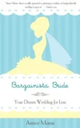 Bargainista Bride - Aimee Manis