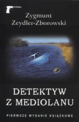 Detektyw z Mediolanu - Zygmunt Zeydler-Zborowski