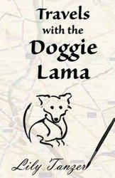Travels with the Doggie Lama - Lily Tanzer