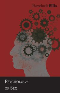 Psychology of Sex - Ellis Havelock