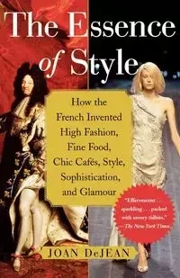 The Essence of Style - Joan Dejean