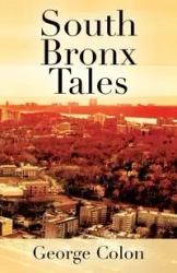 South Bronx Tales - George Colon