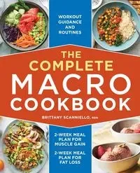 The Complete Macro Cookbook - Brittany Scanniello