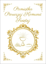 Pamiątka Pierwszej Komunii Świętej - opracowanie zbiorowe