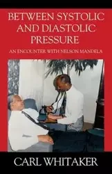 Between SystoIic and Diastolic Pressure - Carl Whitaker