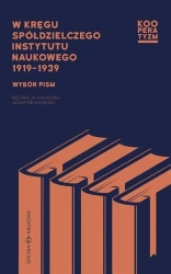 W kręgu Spółdzielczego Instytutu Naukowego 1919-39 - Adam Piechowski