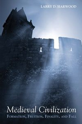 Medieval Civilization - Larry D. Harwood