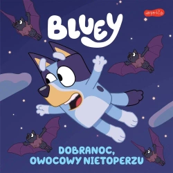 Bluey. Dobranoc, owocowy nietoperzu. Moja czytanka - praca zbiorowa
