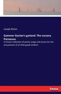 Gammer Gurton's garland - Joseph Ritson