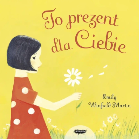 To prezent dla Ciebie - Emily Winfield-Martin