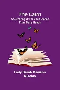 The cairn - Sarah Nicolas Lady Davison