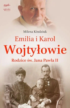 Milena Kindziuk. Rodzice św. Jana Pawła II - Milena Kindziuk