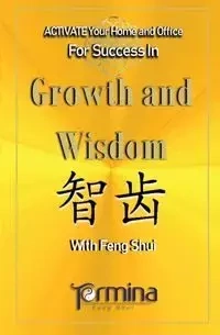 Activate your Home or Office For Success in Growth and Wisdom - Ashton Termina
