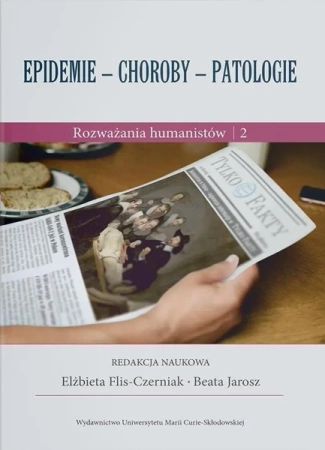 Epidemie choroby patologie - Elżbieta Flis-Czerniak, Beata Jarosz