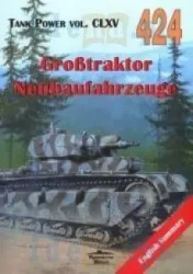 Grosstraktor Neubaufahrzeuge. Tank Power CLXV 424 - Janusz Lewoch