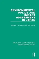 Environmental Policy and Impact Assessment in Japan - Therivel Riki