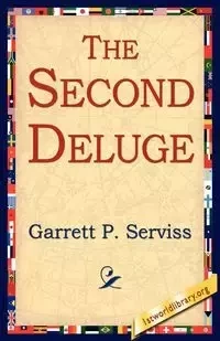 The Second Deluge - Garrett Serviss Putman