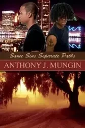 Same Sins Separate Paths - Anthony Mungin J