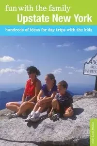 Fun with the Family Upstate New York - Mary Lynn Blanks