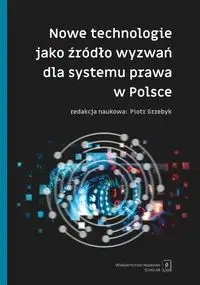 Nowe technologie jako źródło wyzwań dla systemu... - praca zbiorowa