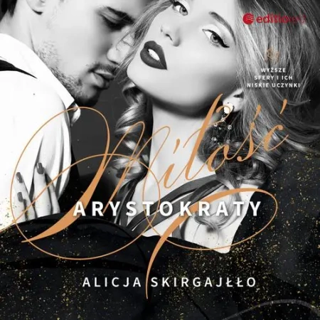 audiobook Miłość arystokraty - Alicja Skirgajłło