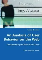 An Analysis of User Behavior on the Web - Understanding the Web and Its Users - Herder Eelco
