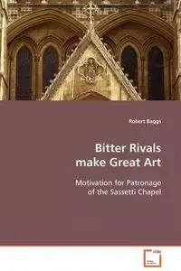 Bitter Rivals make Great Art - Robert Baggs