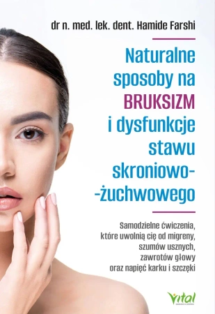 eBook Naturalne sposoby na bruksizm i dysfunkcje stawu skroniowo-żuchwowego - Hamide Farshi epub mobi