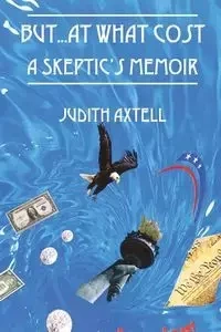 But...at What Cost - Judith Axtell