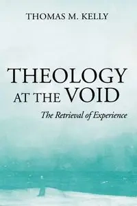 Theology At The Void - Kelly Thomas M.