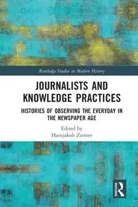 Journalists and Knowledge Practices - Ziemer Hansjakob