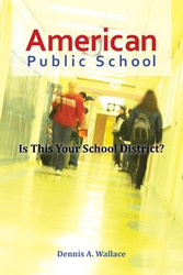 American Public School - A. Wallace Dennis