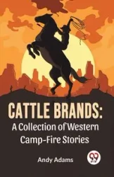 Cattle Brands - Andy Adams