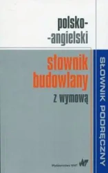 Polsko-angielski słownik budowlany z wymową - praca zbiorowa