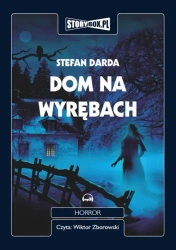 audiobook Dom na wyrębach - Stefan Darda