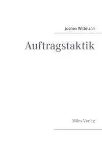 Auftragstaktik - Wittmann Jochen
