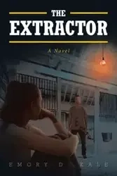 The Extractor - Emory D. Kale