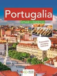 Portugalia Smak i piękno - praca zbiorowa