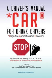 A Driver's Manual for Drunk Drivers - Murray Maurice Mo
