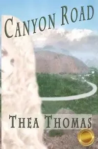 Canyon Road - Thomas Thea