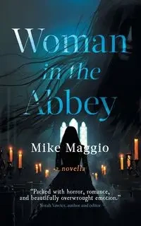 Woman in the Abbey - Mike Maggio