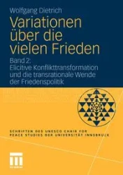 Variationen über die vielen Frieden - Dietrich Wolfgang