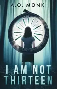 I Am Not Thirteen - Monk A.O.