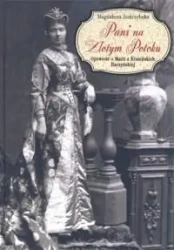 Pani na złotym potoku - Magdalena Jastrzębska