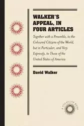 Walker's Appeal, in Four Articles - Walker David