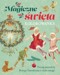 Magiczne święta. Kolorowanka - praca zbiorowa