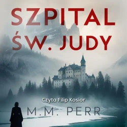 audiobook Szpital Św. Judy - M.M. Perr