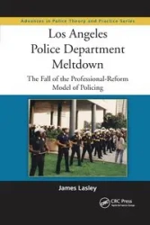 Los Angeles Police Department Meltdown - James Lasley