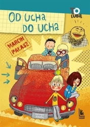 Od ucha do ucha - Marcin Pałasz, Katarzyna Kołodziej